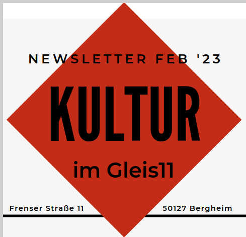 2023 02 Gleis11 NEWSLETTER Kultur 00
